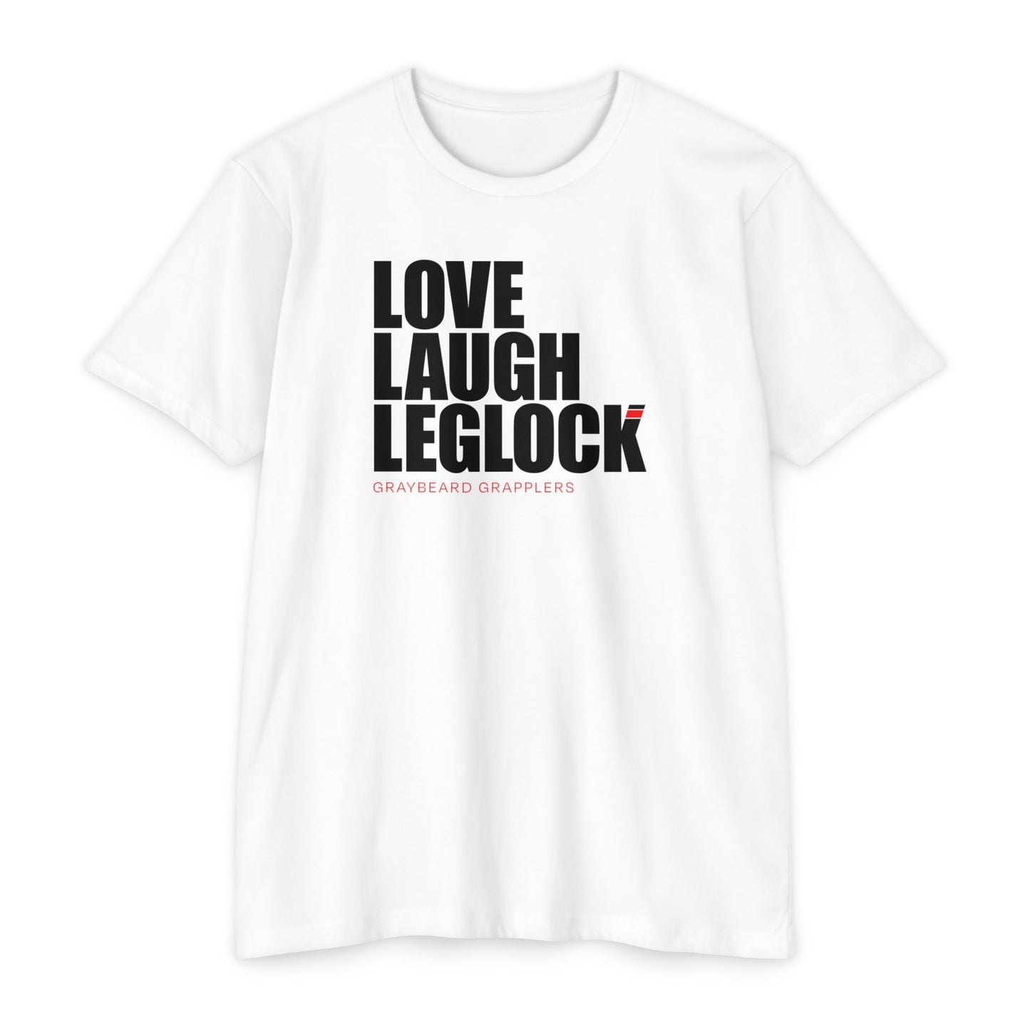 Love, Laugh, Leglock - Unisex CVC Jersey T-Shirt