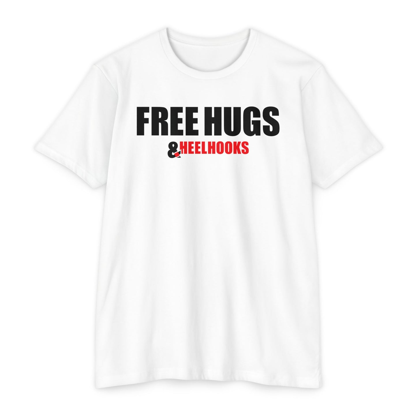 Free Hugs and Heelhooks - Unisex CVC Jersey T-Shirt