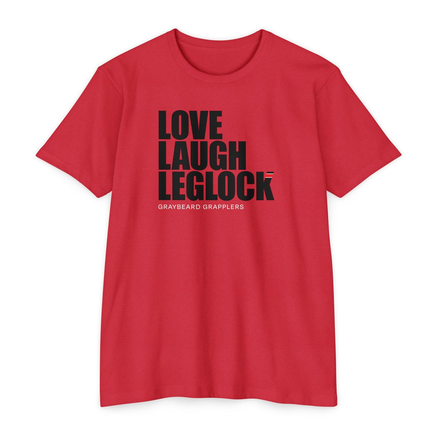 Love, Laugh, Leglock - Unisex CVC Jersey T-Shirt